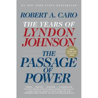 The Passage of Power: The Years of Lyndon Johnson