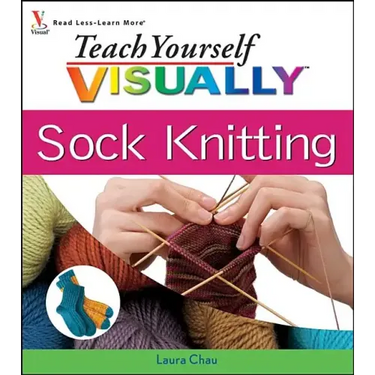 Teach Yourself VISUALLY Sock Knitting