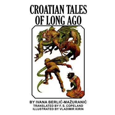 Croatian Tales of Long Ago