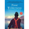 First Wilderness, Revised Edition: My Quest in the Territory of Alaska