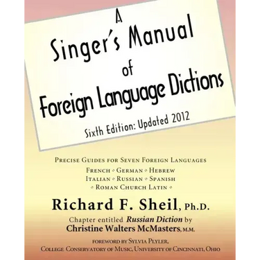 A Singer's Manual of Foreign Language Dictions: Sixth Edition, Updated 2012