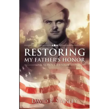 Restoring My Father's Honor: A Son's Crusade