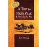 A Trip to Pike's Peak & Notes by the Way