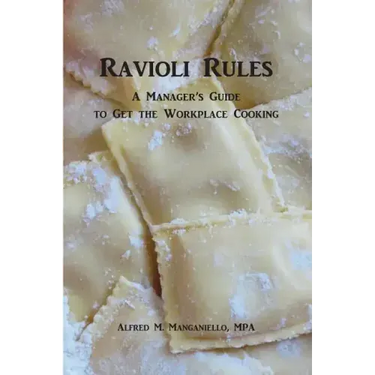 Ravioli Rules: A Manager's Guide to Get the Workplace Cooking