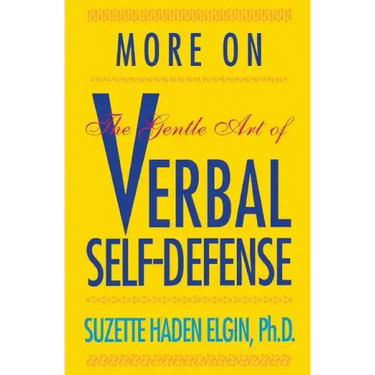 More Verbal Self-Defense