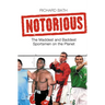 Notorious: The Maddest and Baddest Sportsmen on the Planet