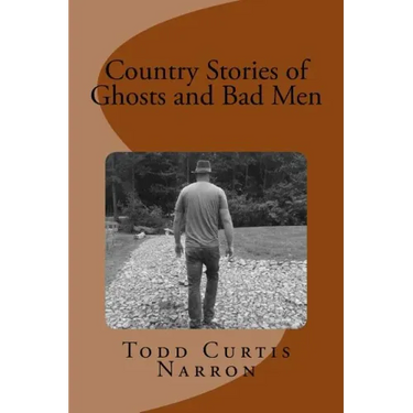 Country Stories of Ghosts and Bad Men