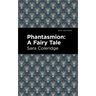 Phantasmion: A Fairy Tale