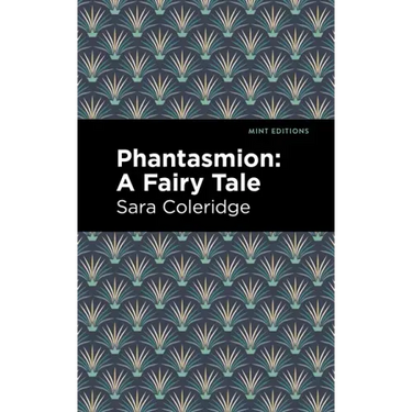 Phantasmion: A Fairy Tale