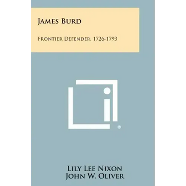 James Burd: Frontier Defender, 1726-1793