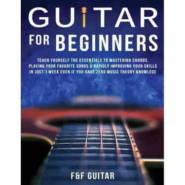 Guitar for Beginners: Teach Yourself To Master Your First 100 Chords on Guitar& Develop A Lifetime Of Guitar Success Habits Even if You Have
