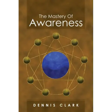 The Mastery of Awareness