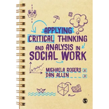 Applying Critical Thinking and Analysis in Social Work