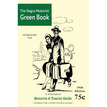 The Negro Motorist Green-Book: 1948 Facsimile Edition