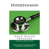 Hypertension: High Blood Pressure