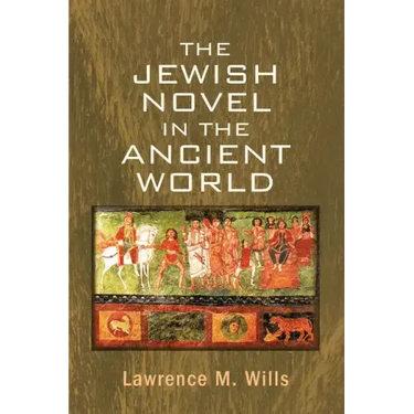 The Jewish Novel in the Ancient World