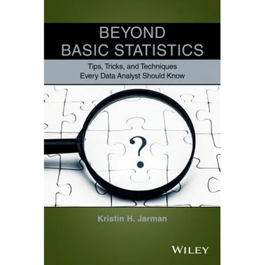 Beyond Basic Statistics: Tips, Tricks, and Techniques Every Data Analyst Should Know