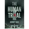 The Human Trial