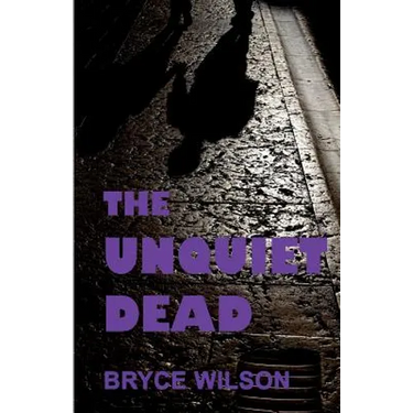 The Unquiet Dead