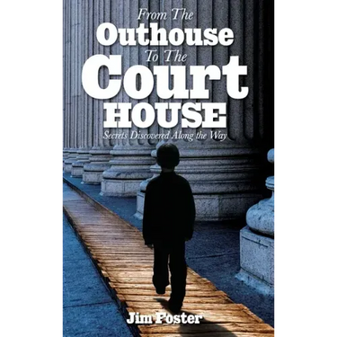 From The Outhouse To The Courthouse
