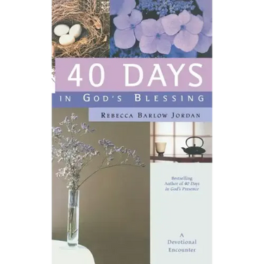 40 Days in God's Blessing: A Devotional Encounter