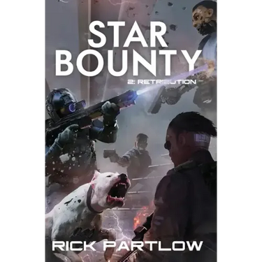 Star Bounty: Retribution: (A Military Sci-Fi Series)