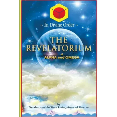 The Revelatorium of Alpha and Omega