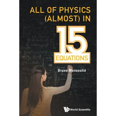 All of Physics (Almost) in 15 Equations