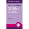 Oxford Handbook of Nutrition and Dietetics