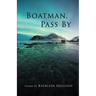 Boatman, Pass By