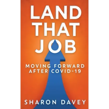 Land That Job - Moving Forward After Covid-19