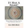 It Has A Name!: How To Keep Control Freaks & Other Unhealthy Narcissists From Ruining Your Life