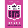 I Like Boys: Honor: The New Guy Code