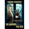 The Answers You Seek