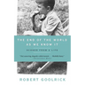 The End of the World as We Know It: Scenes from a Life