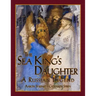 The Sea King's Daughter: A Russian Legend (15th Anniversary Edition)