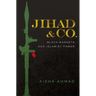 Jihad & Co.: Black Markets and Islamist Power
