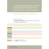 Transdisciplinary Impulses Towards Socio-Ecological Transformation: Engaged Reflections - Reflected Engagements