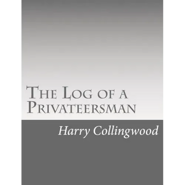 The Log of a Privateersman