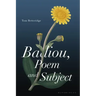 Badiou, Poem and Subject