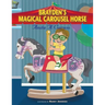Brayden's Magical Carousel Horse: Book 2 in the Brayden's Magical Journey Series