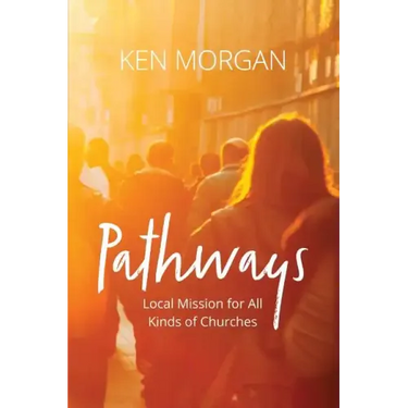Pathways: Local Mission for All Kinds of Churches