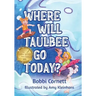 Where Will Taulbee Go Today?