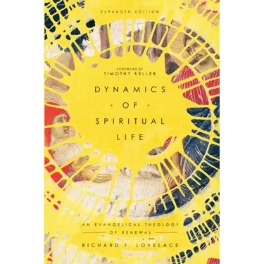 Dynamics of Spiritual Life: An Evangelical Theology of Renewal