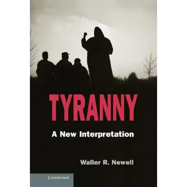 Tyranny: A New Interpretation