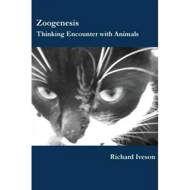 Zoogenesis: Thinking Encounter with Animals