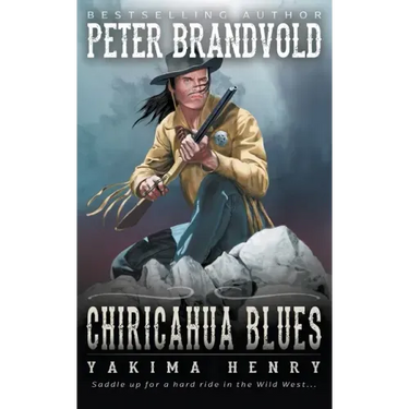 Chiricahua Blues: A Western Fiction Classic