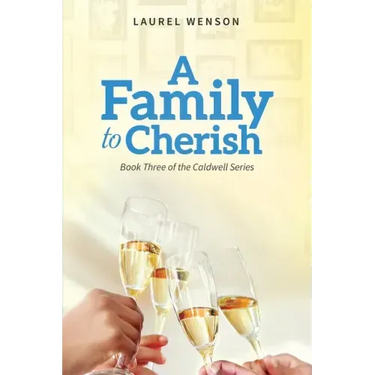 A Family to Cherish: Book 3 of the Caldwell Series