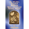 The World's Greatest Military Spies and Secret Service Agents