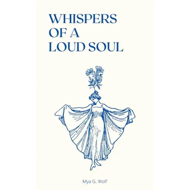 Whispers of a Loud Soul